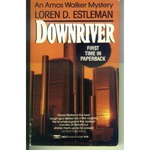 Downriver (The Amos Walker Series #9) - 8715
