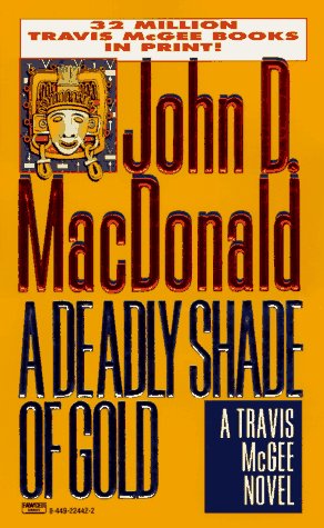 A Deadly Shade of Gold (Travis McGee Mysteries) - 1000