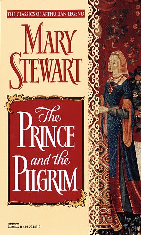 The Prince and the Pilgrim (Arthurian Saga, Book 5)