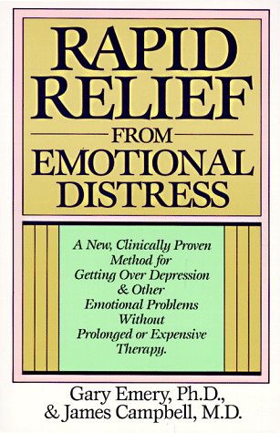 Rapid Relief from Emotional Distress: A New, Clinically Proven Method for Getting Over Depression & Other Emotional Problems Without Prolonged or Expensive Therapy - 6624