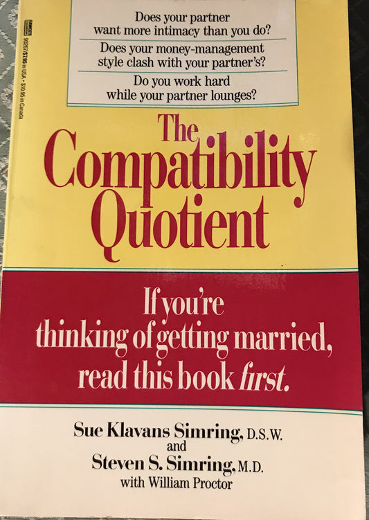 The Compatibility Quotient: Who Will Stay Married--and Who Won't - 1461