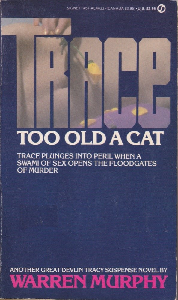 Trace: Too Old a Cat