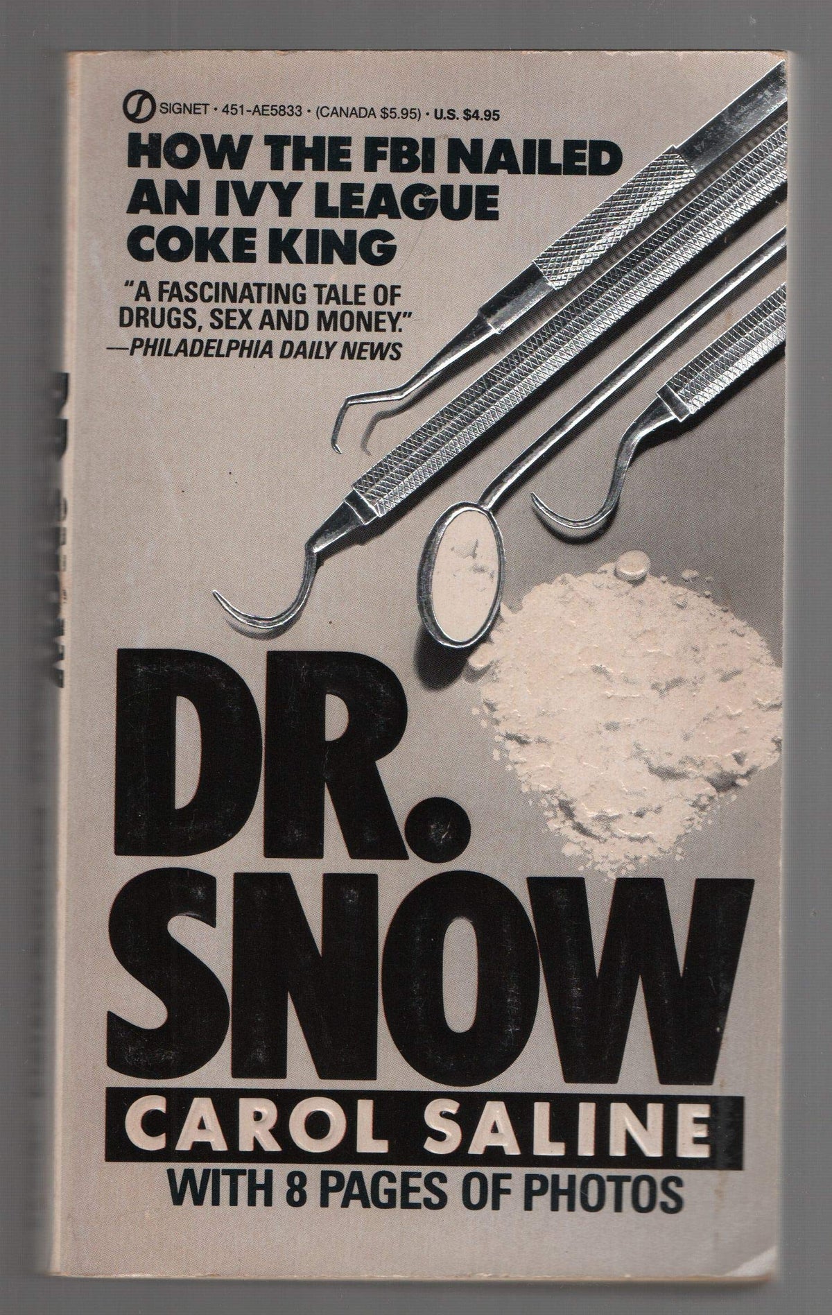 Dr. Snow: How the F.B.I. Nailed an Ivy League Coke King