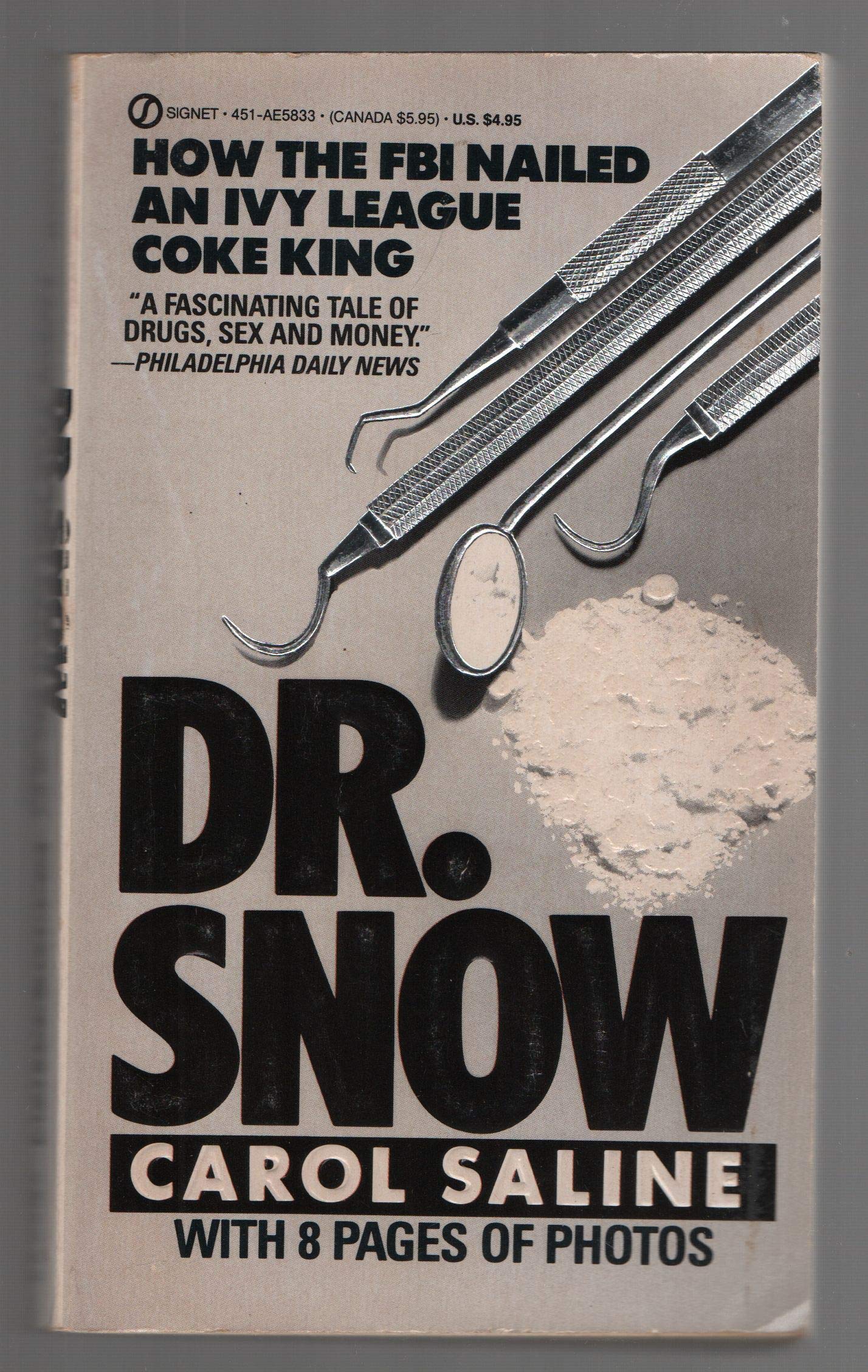 Dr. Snow: How the F.B.I. Nailed an Ivy League Coke King