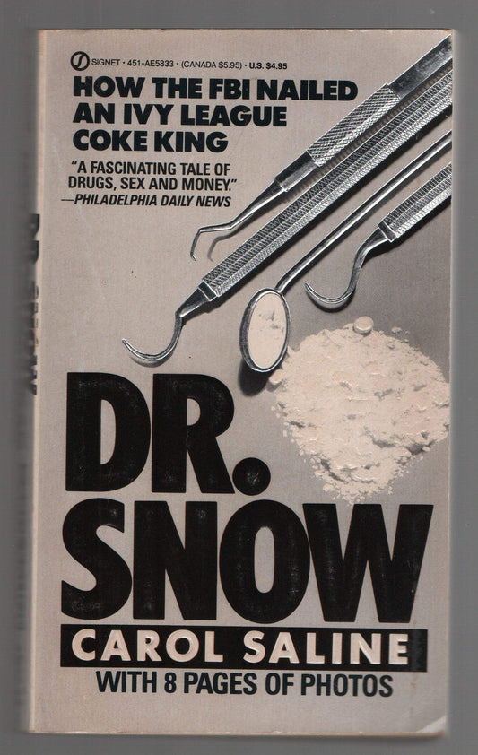 Dr. Snow: How the F.B.I. Nailed an Ivy League Coke King