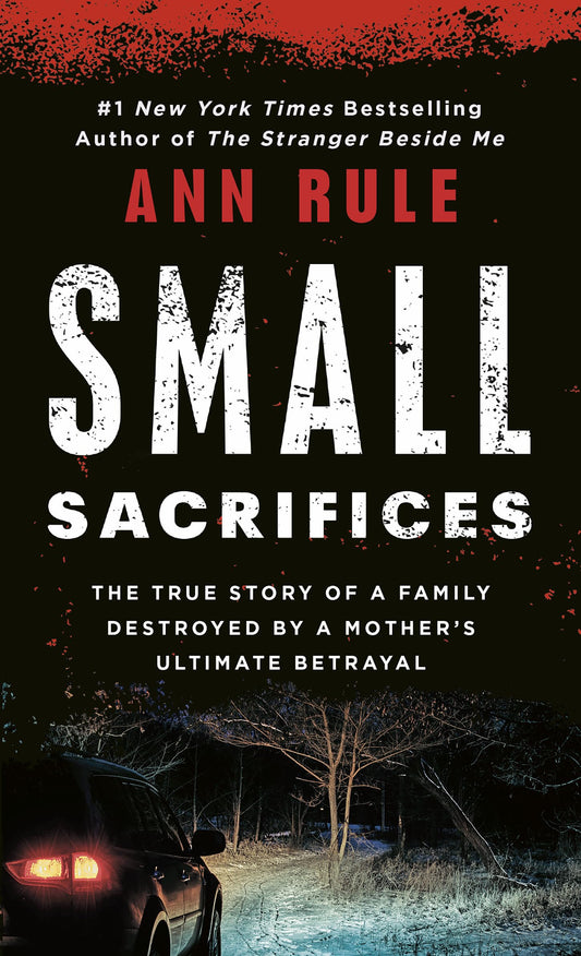 Small Sacrifices: The Shocking True Crime Case of Diane Downs - 9735