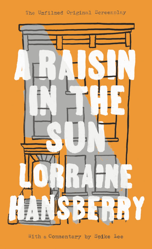 A RAISIN IN THE SUN: THE UNFILME