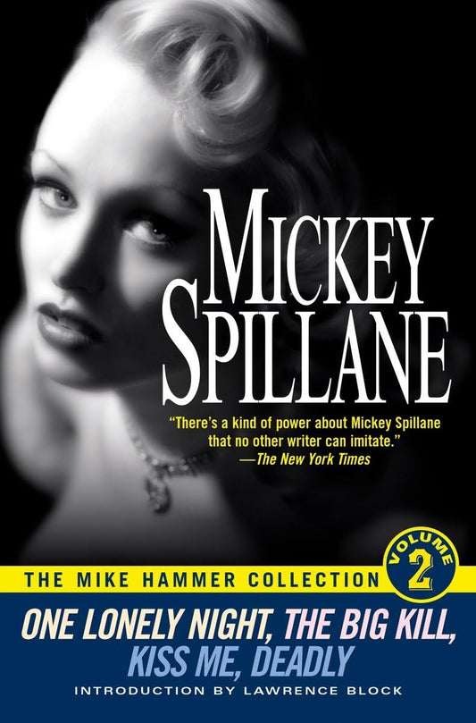 The Mike Hammer Collection, Volume 2: One Lonely Night, The Big Kill, Kiss Me Deadly