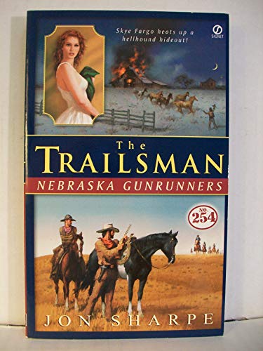 Nebraska Gunrunners (The Trailsman #254)