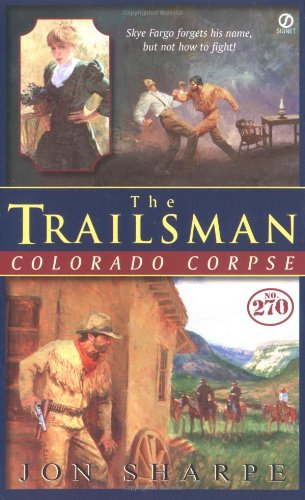 The Trailsman #270, Colorado Corpse