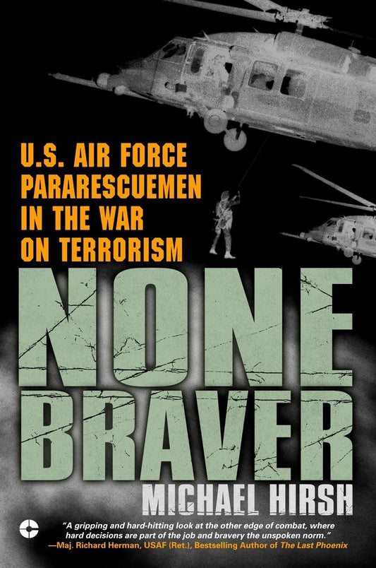 None Braver: U.S. Air Force Pararescuemen in the War on Terrorism - 2341