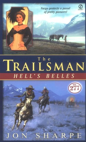 The Trailsman #277: Hell's Belles - 7143