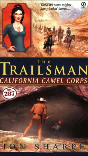 The Trailsman #287: California Camel Corps