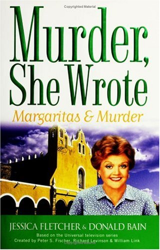 Murder, She Wrote: Margaritas & Murder