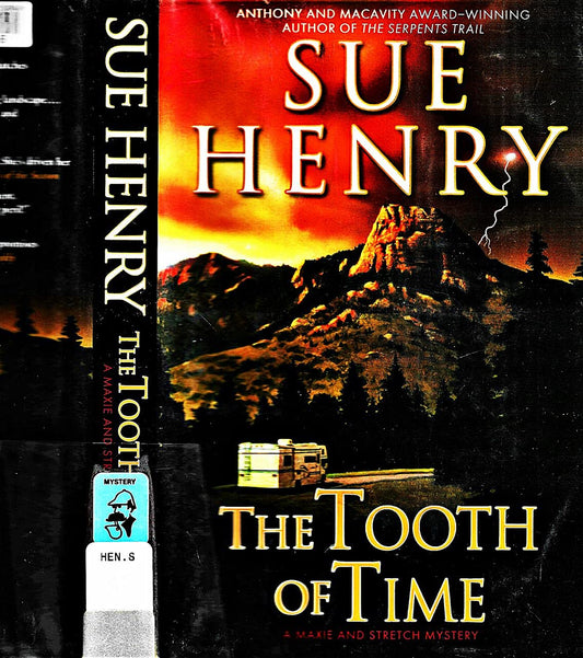 The Tooth of Time: A Maxie and Stretch Mystery - 546
