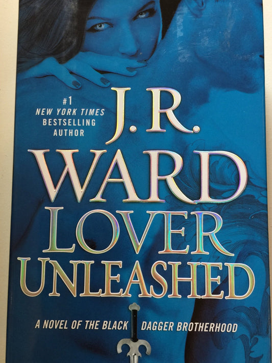 Lover Unleashed (Black Dagger Brotherhood, Book 9)