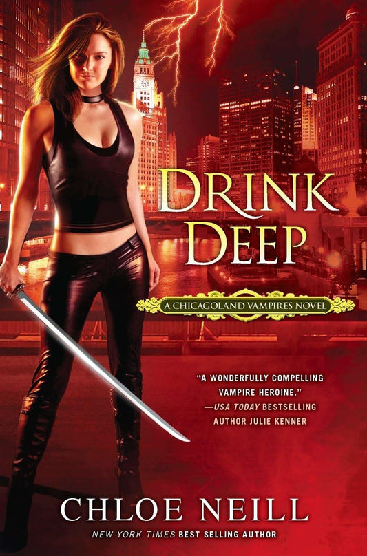 Drink Deep (Chicagoland Vampires, Book 5)