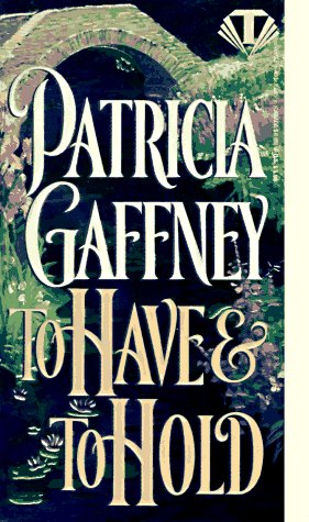 To Have and To Hold (Victorian Trilogy)