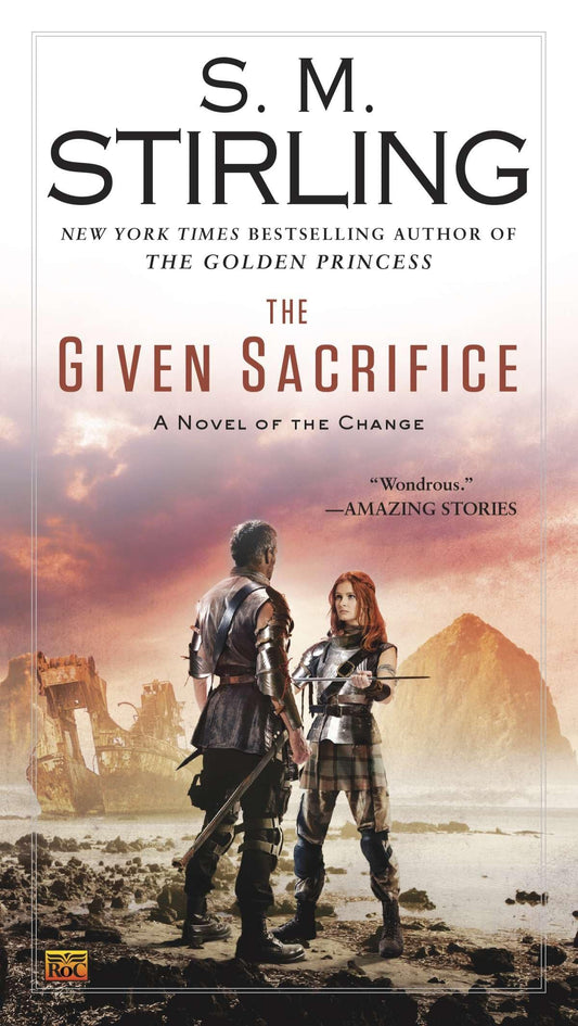 The Given Sacrifice (A Novel of the Change)