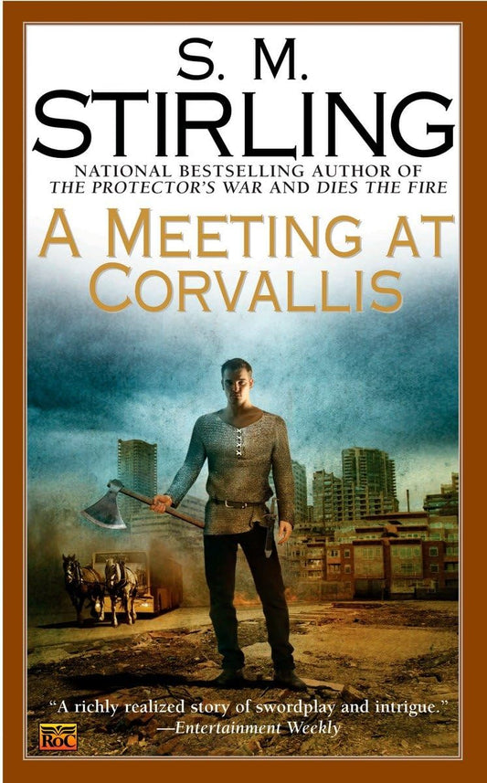 A Meeting at Corvallis (A Novel of the Change)