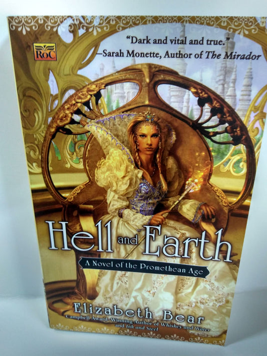 Hell and Earth: A Novel of the Promethean Age