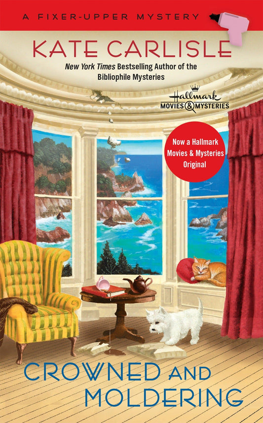 Crowned and Moldering (A Fixer-Upper Mystery) - 6287