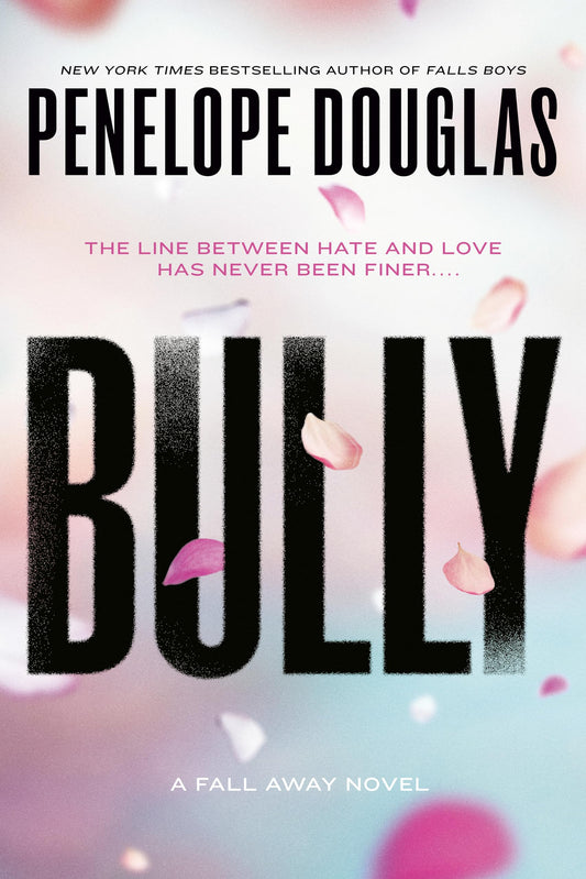 Bully (The Fall Away Series) - 6349