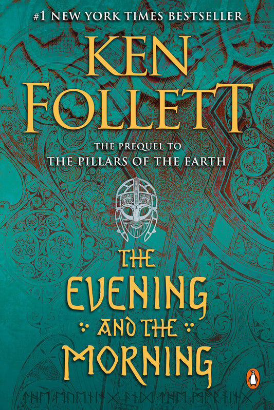 The Evening and the Morning: A Novel (Kingsbridge) - 4680
