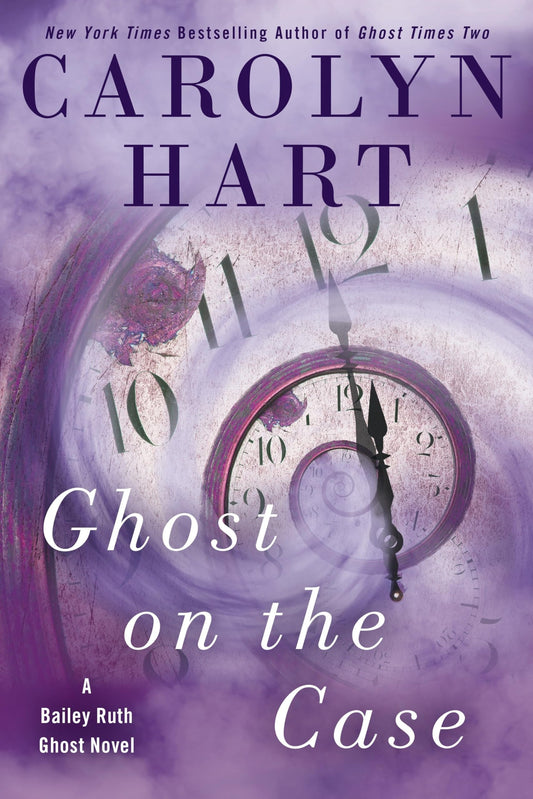Ghost on the Case (A Bailey Ruth Ghost Novel)