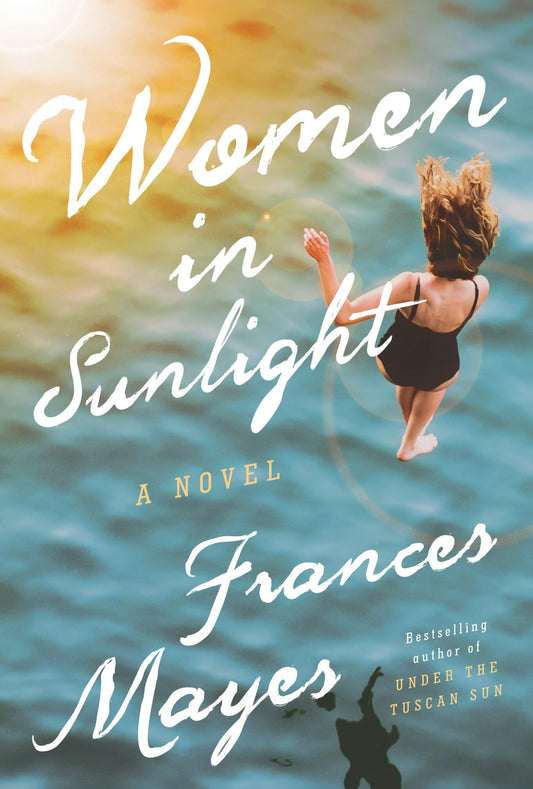 WOMEN IN SUNLIGHT: A NOVEL
