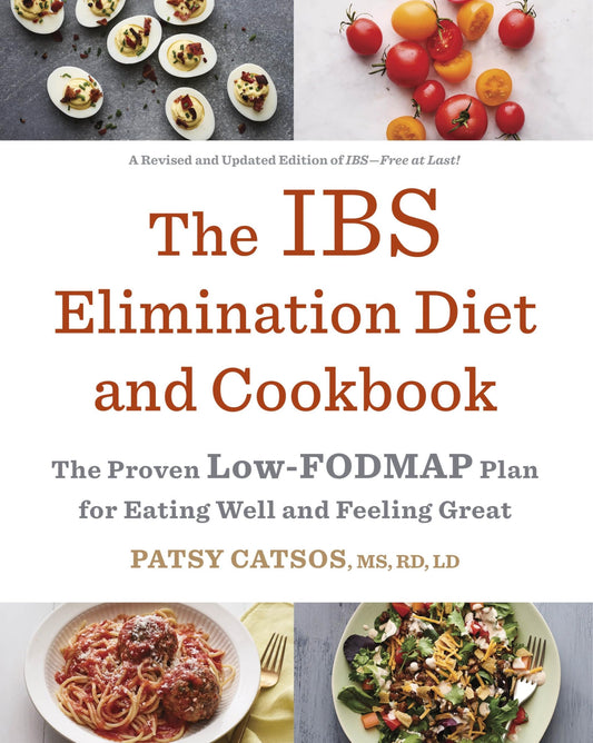 The IBS Elimination Diet and Cookbook: The Proven Low-FODMAP Plan for Eating Well and Feeling Great - 3415