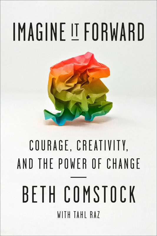 Imagine It Forward: Courage, Creativity, and the Power of Change - 6652