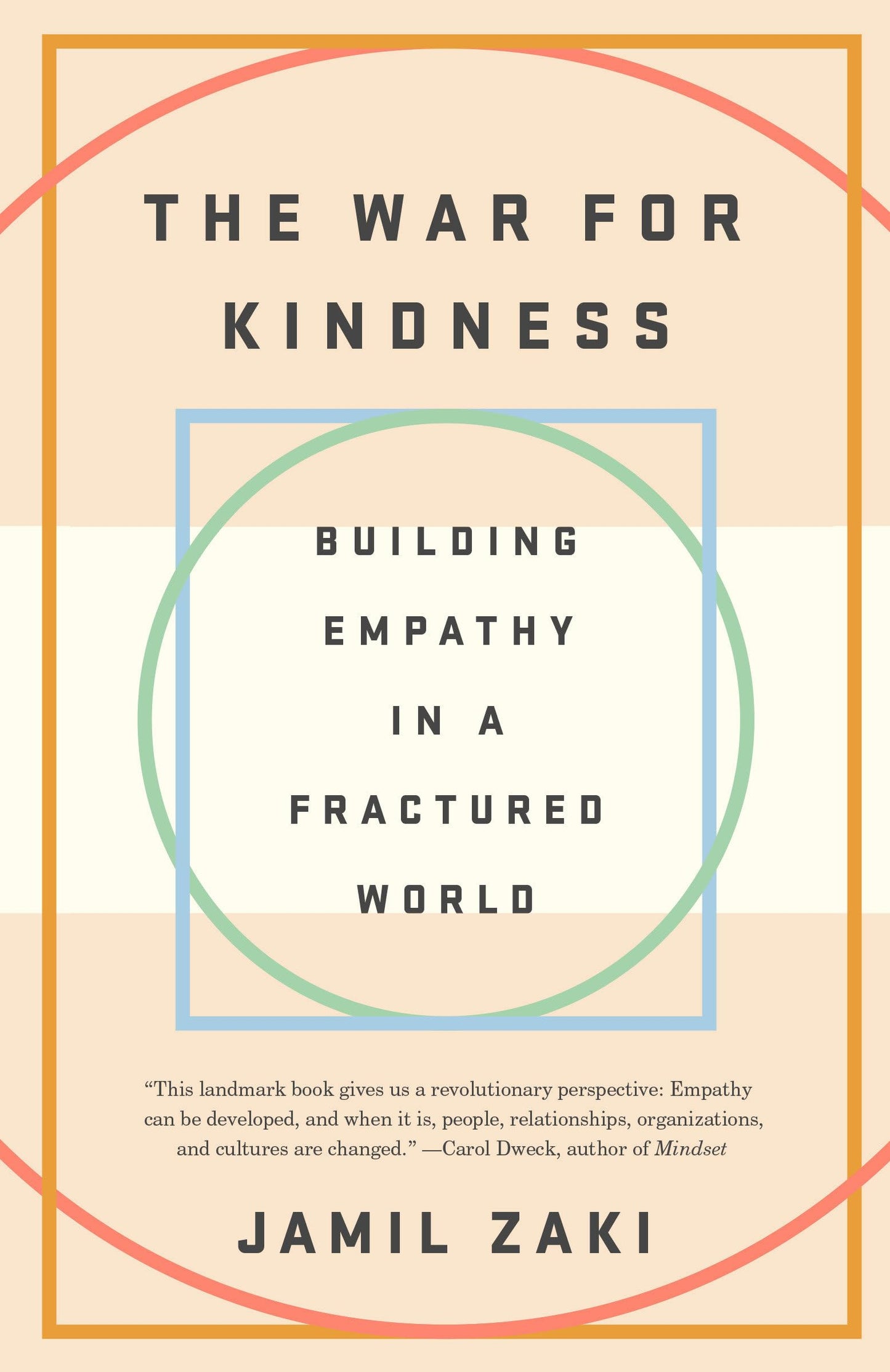 The War for Kindness: Building Empathy in a Fractured World - 7550