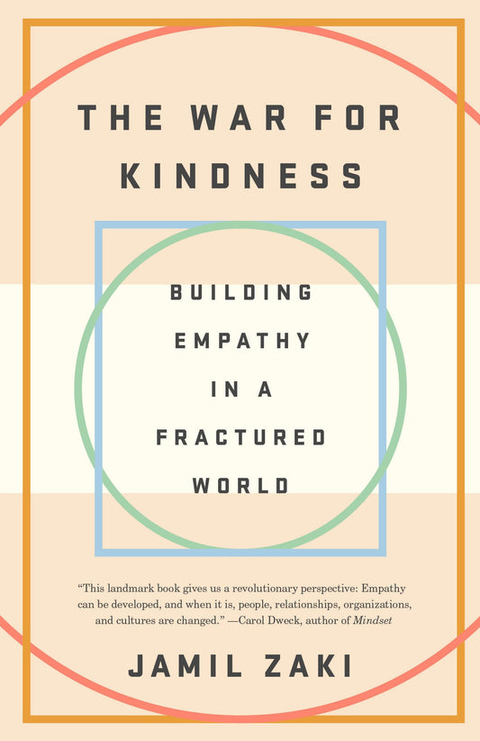 The War for Kindness: Building Empathy in a Fractured World - 7550