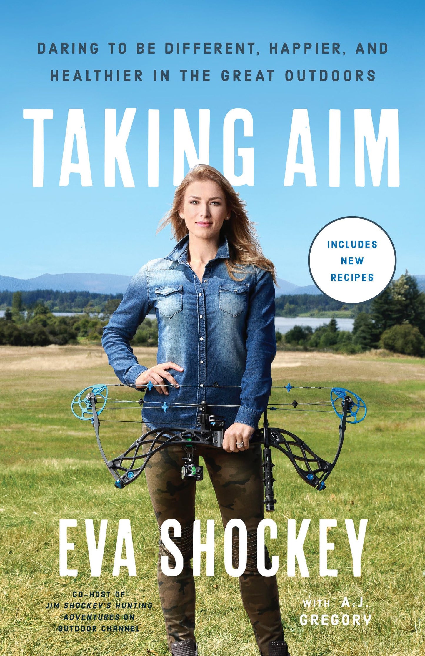 Taking Aim: Daring to Be Different, Happier, and Healthier in the Great Outdoors - 9052