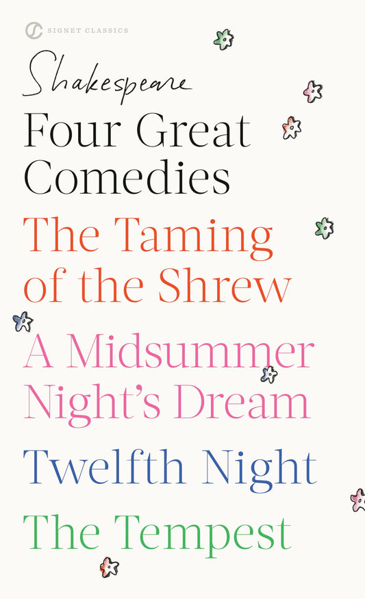 Four Great Comedies: The Taming of the Shrew; A Midsummer Night's Dream; Twelfth Night; The Tempest (Signet Classics) - 8609