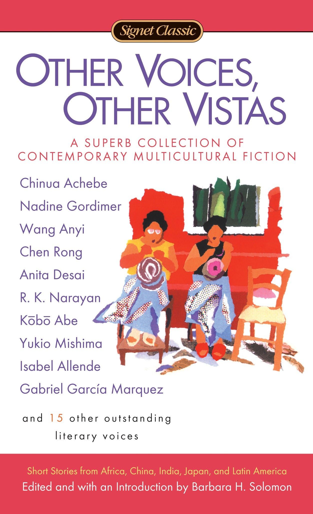 Other Voices, Other Vistas: Short Stories from Africa, China, India, Japan, and Latin America