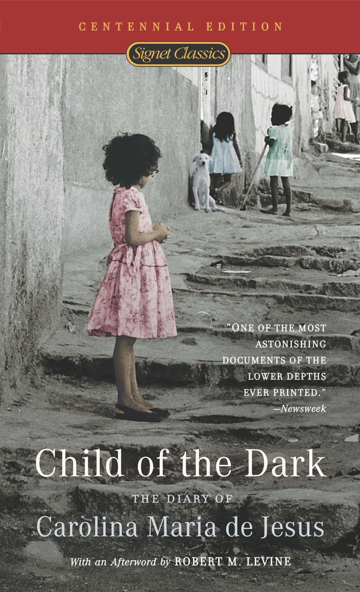 Child of the Dark: The Diary Of Carolina Maria De Jesus - 4817