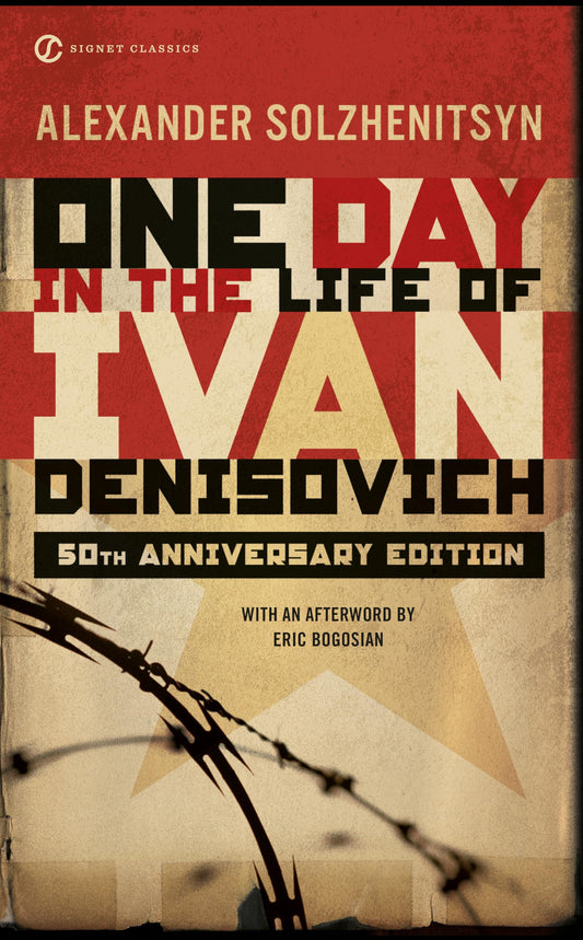 One Day in the Life of Ivan Denisovich: (50th Anniversary Edition) (Signet Classics) - 3618