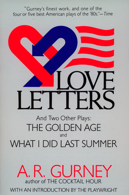 Love Letters and Two Other Plays: The Golden Age, What I Did Last Summer (Plume Drama) - 2503