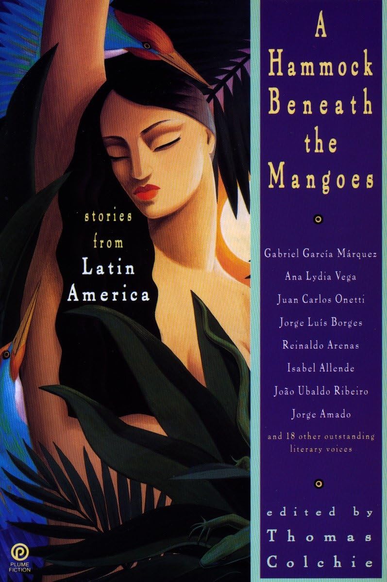 A Hammock Beneath the Mangoes: Stories from Latin America (Plume Fiction)