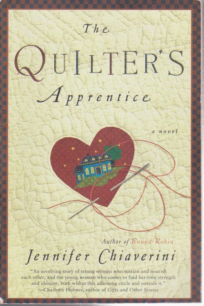 The Quilter's Apprentice (Elm Creek Quilts Series #1)