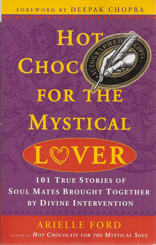 Hot Chocolate for the Mystical Lover: 101 True Stories of Soul Mates Brought Together by Divine Intervention - 1217