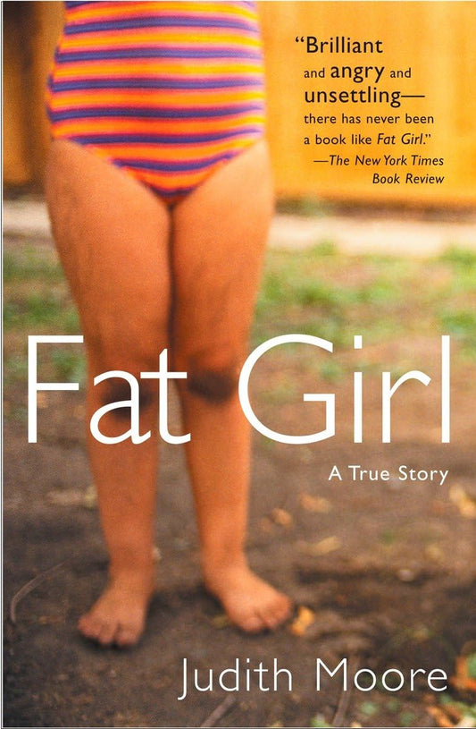 Fat Girl: A True Story