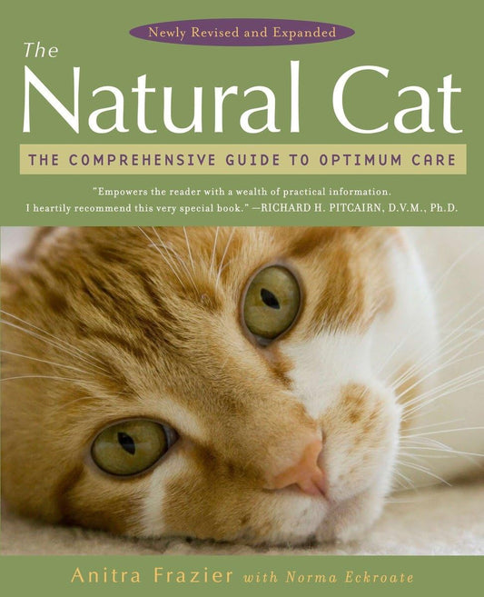 The Natural Cat: The Comprehensive Guide to Optimum Care - 5174