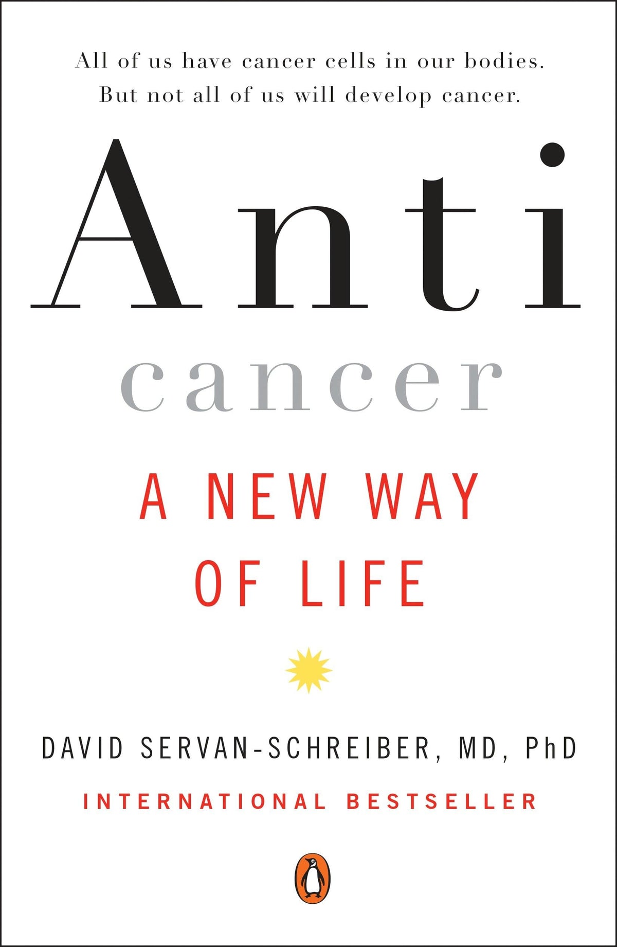 ANTICANCER: A NEW WAY OF LIFE