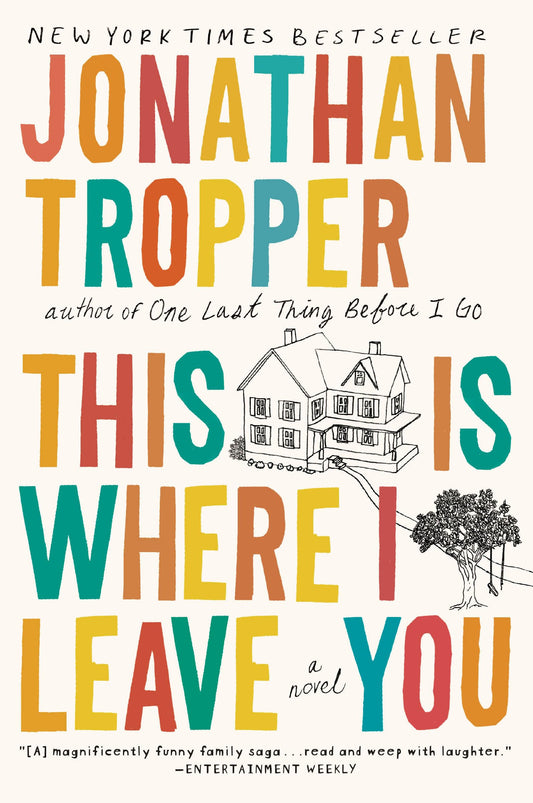 This Is Where I Leave You: A Novel - 4759