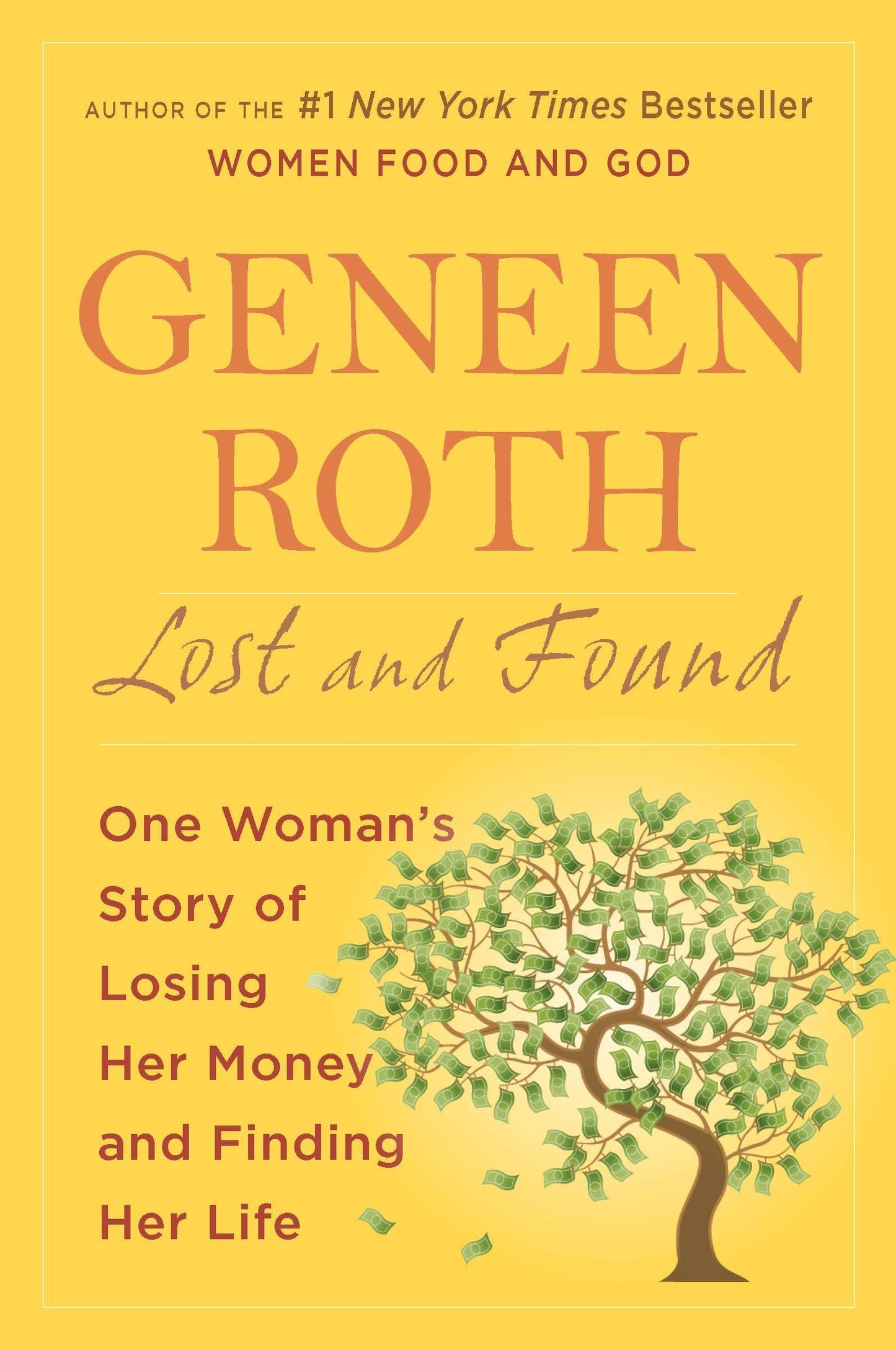 Lost and Found: One Woman's Story of Losing Her Money and Finding Her Life - 5626
