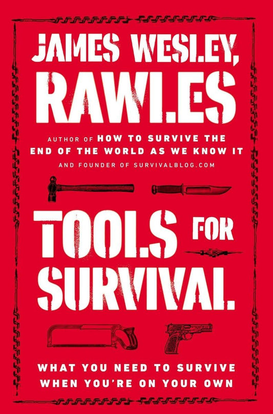 Tools for Survival: What You Need to Survive When You’re on Your Own - 4356