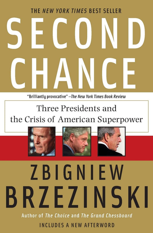 Second Chance: Three Presidents and the Crisis of American Superpower